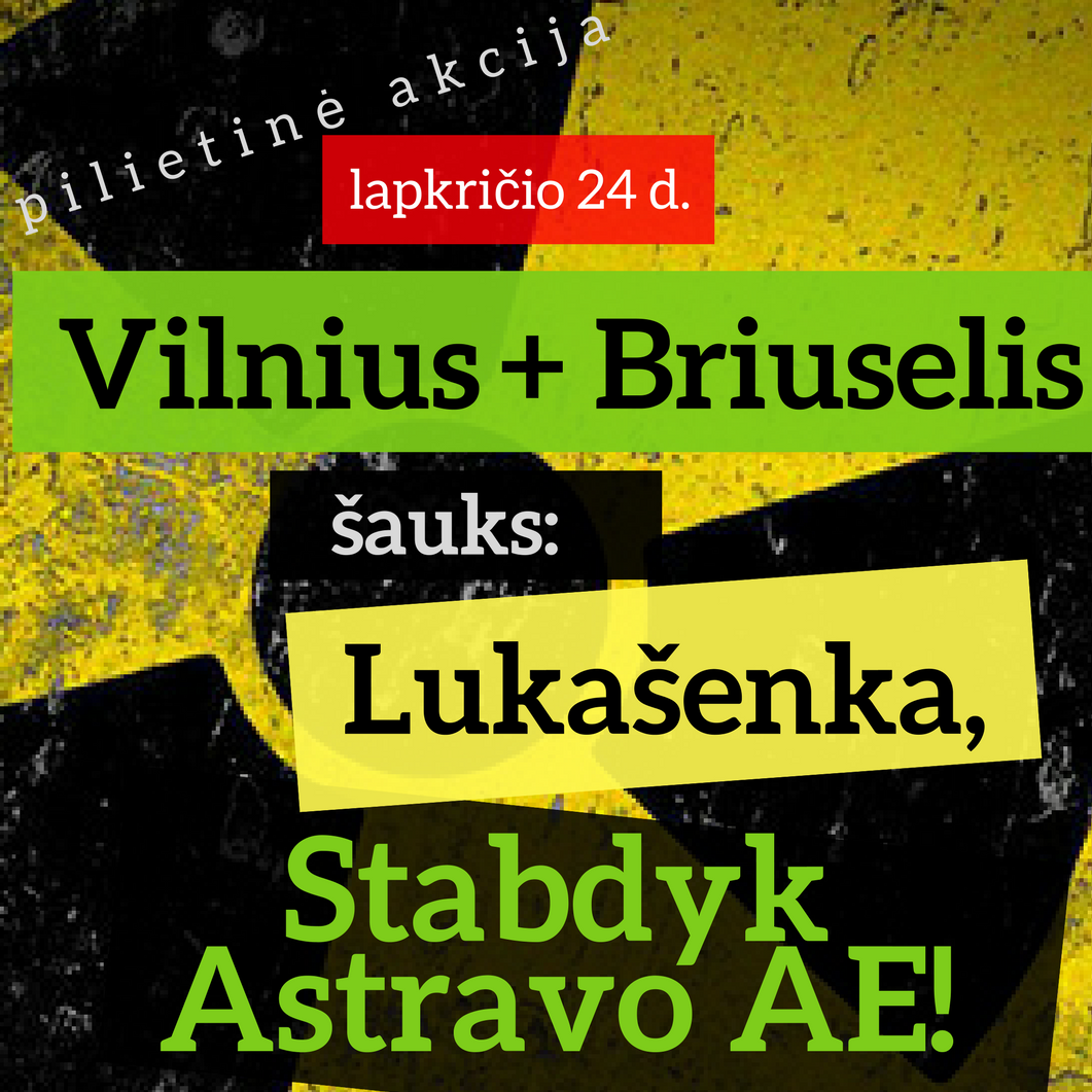 You are currently viewing Prisijunkite prie pilietinės akcijos „Lukašenka, stabdyk Astravo AE!“